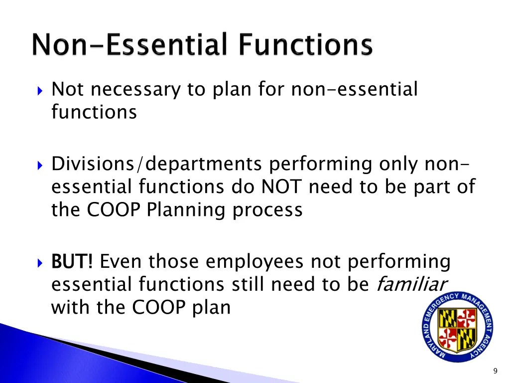 not necessary to plan for non essential functions