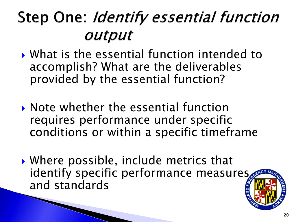 what is the essential function intended