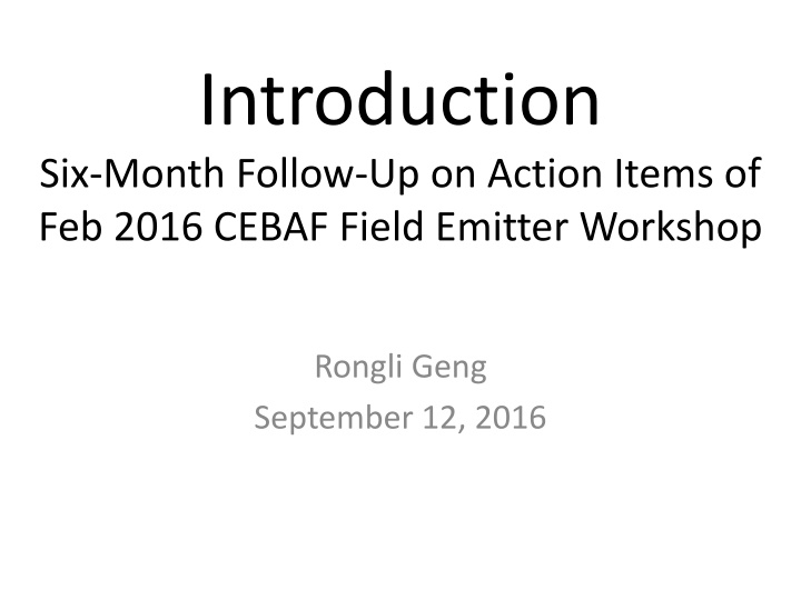 introduction six month follow up on action items