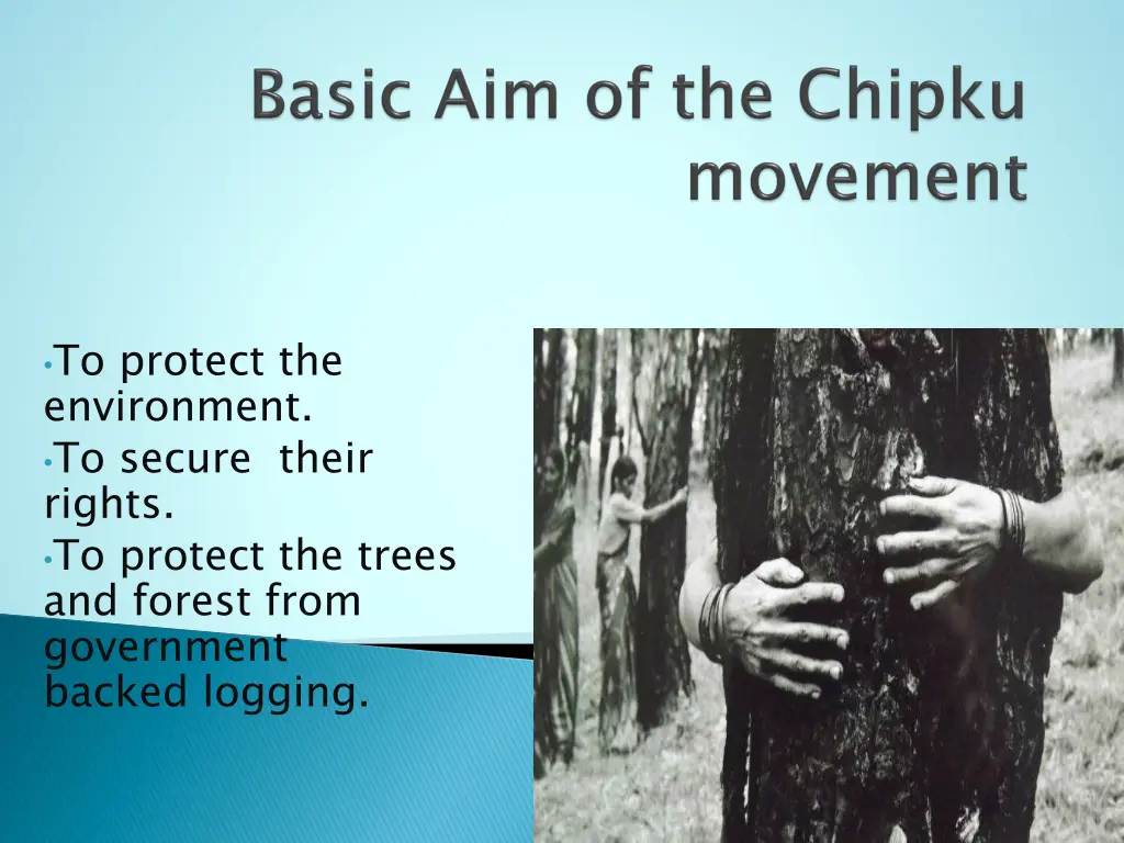 to protect the environment to secure their rights