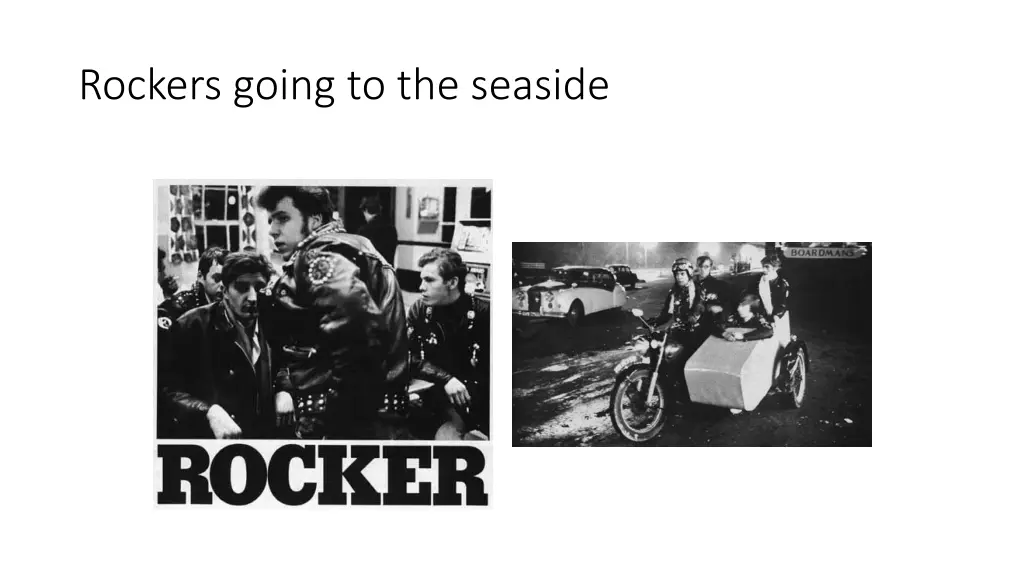 rockers going to the seaside