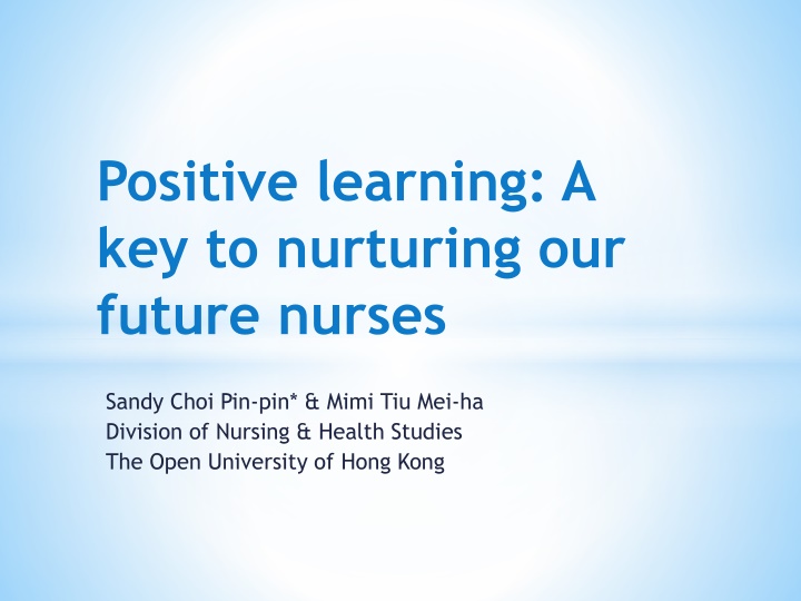 positive learning a key to nurturing our future