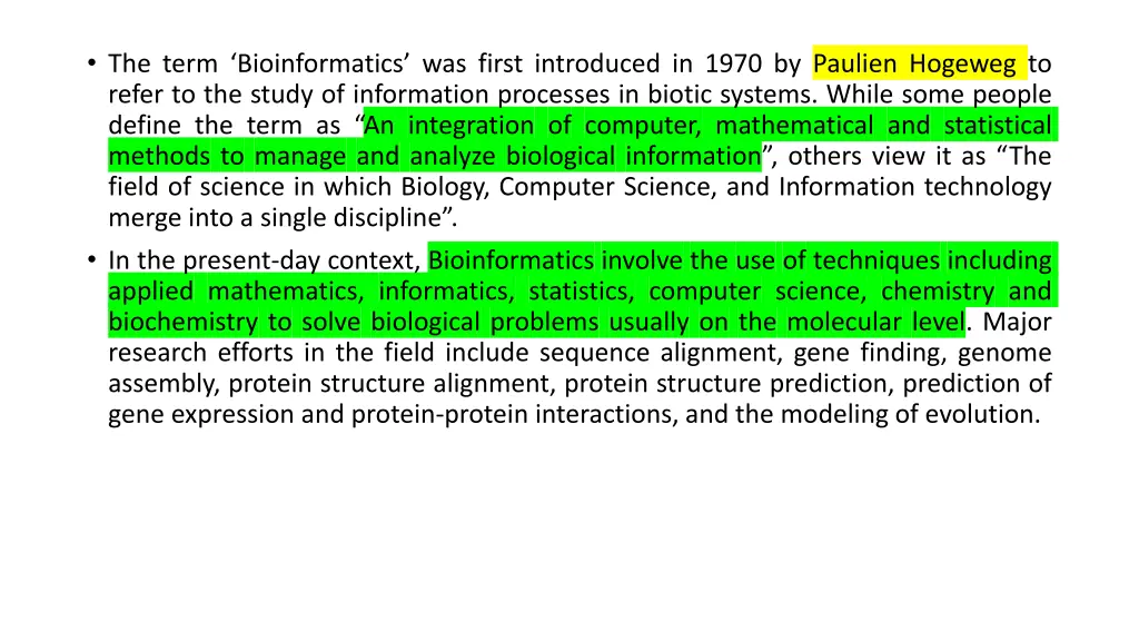 the term bioinformatics was first introduced