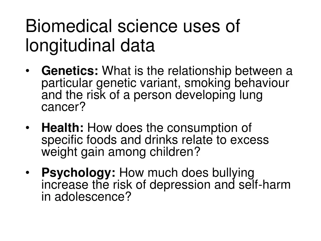 biomedical science uses of longitudinal data
