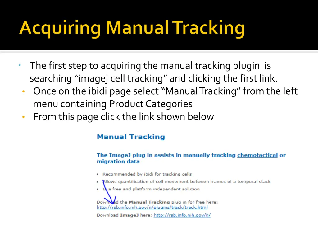 the first step to acquiring the manual tracking