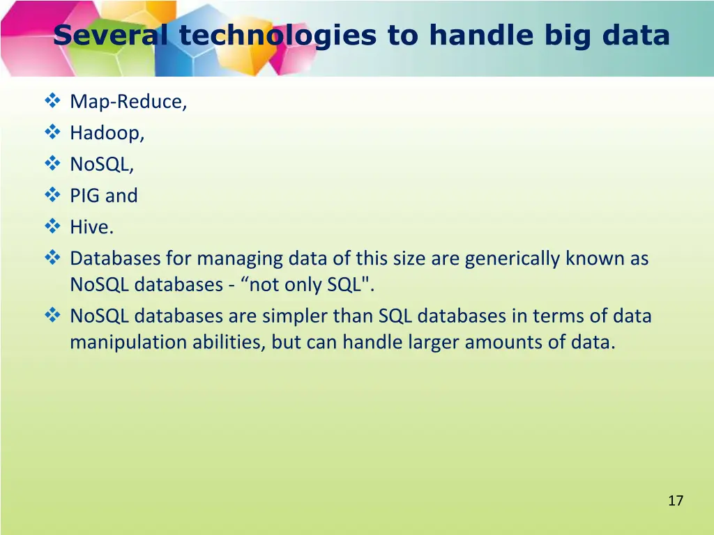 several technologies to handle big data