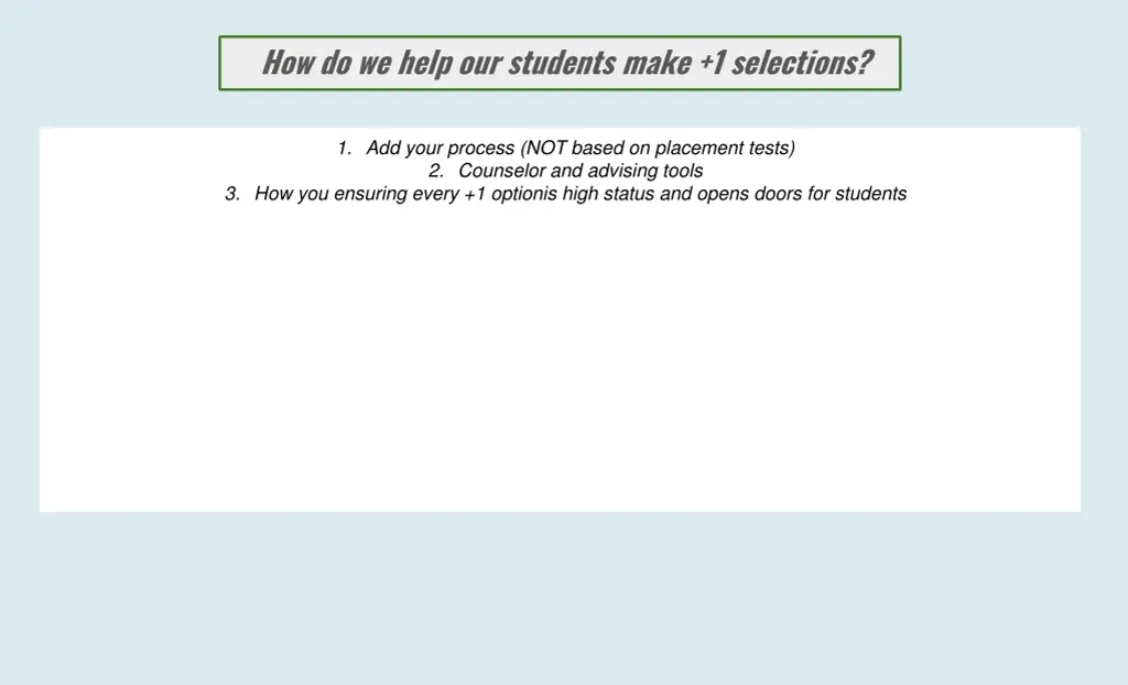 how do we help our students make 1 selections