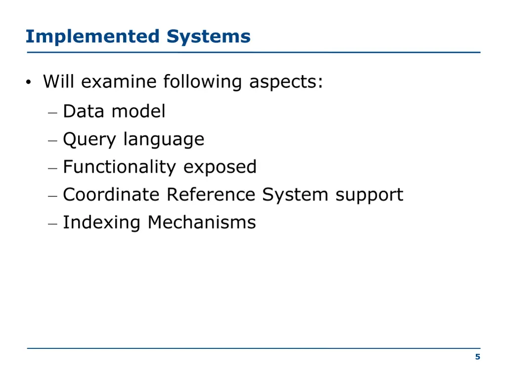 implemented systems