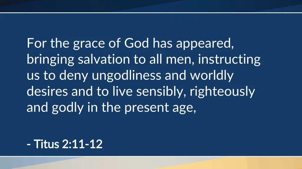 for the grace of god has appeared bringing