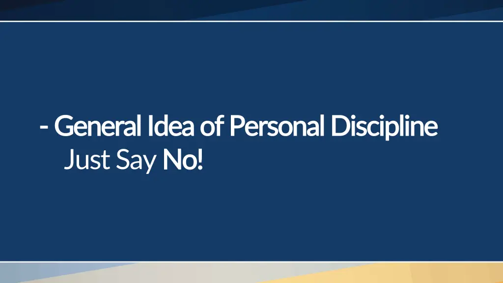 general idea of personal discipline general idea