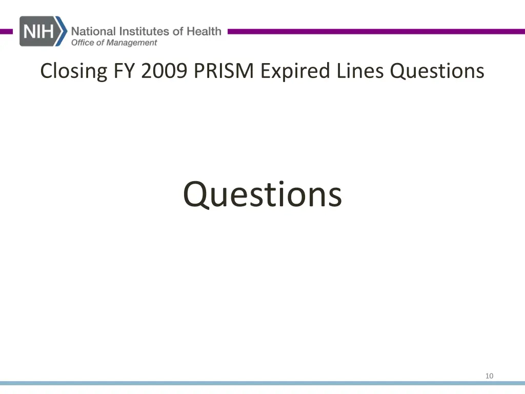 closing fy 2009 prism expired lines questions