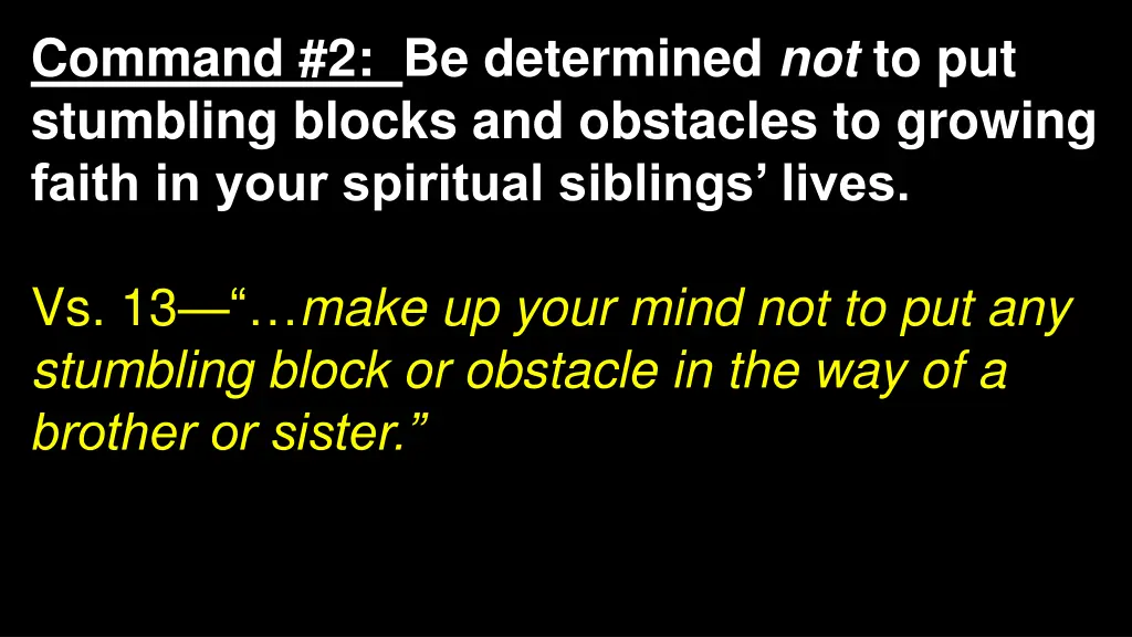 command 2 be determined not to put stumbling