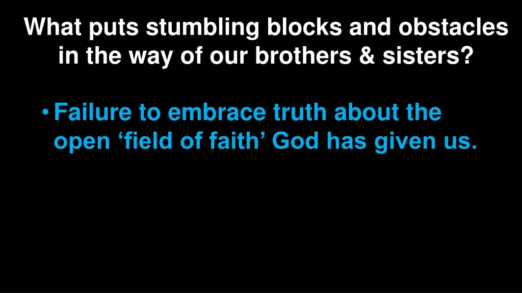 what puts stumbling blocks and obstacles