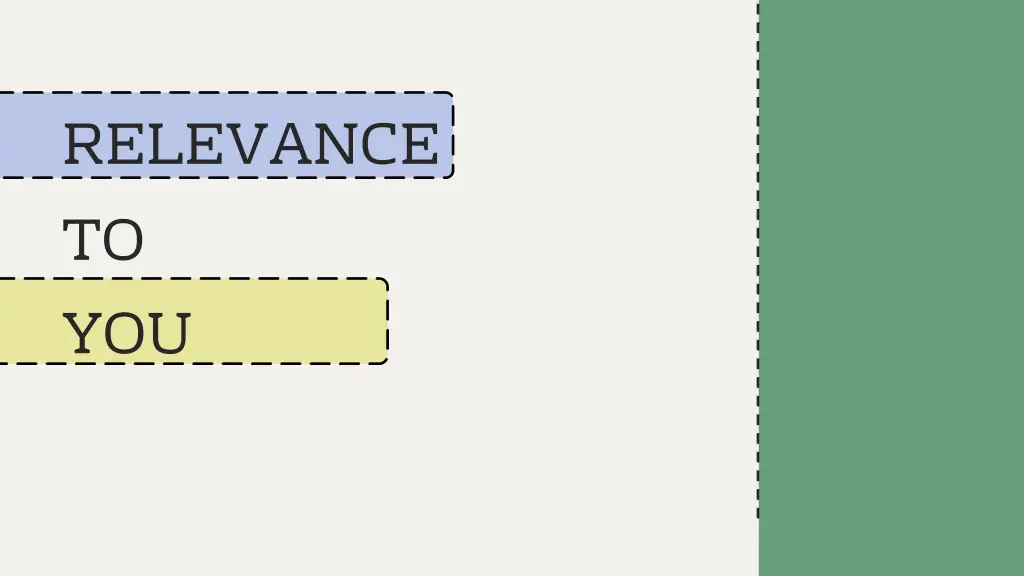 relevance to you