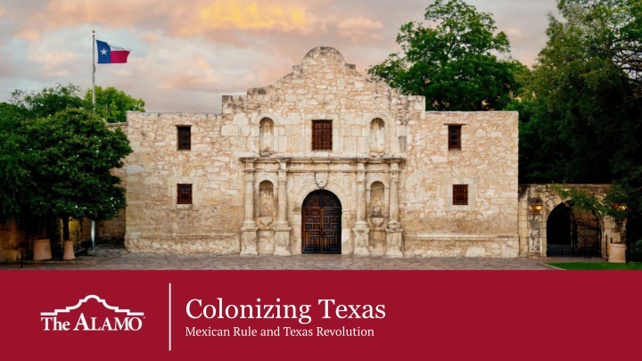 colonizing texas mexican rule and texas revolution