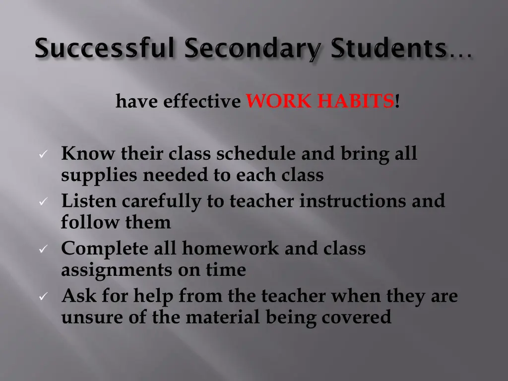 have effective work habits
