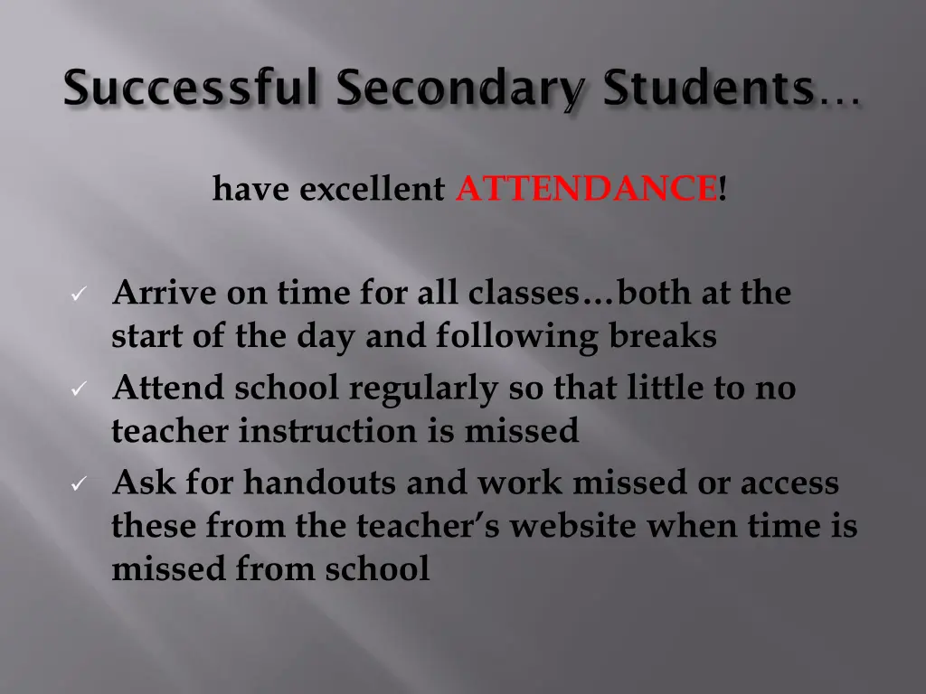 have excellent attendance