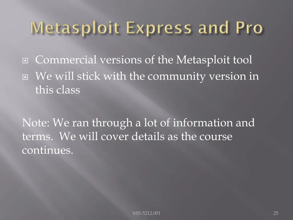 commercial versions of the metasploit tool