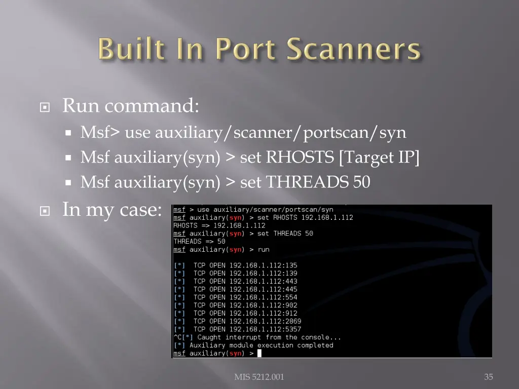 run command msf use auxiliary scanner portscan
