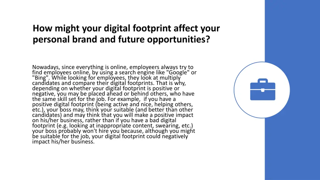how might your digital footprint affect your