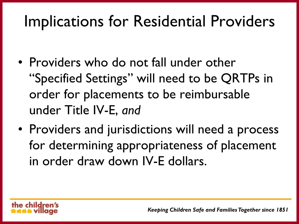 implications for residential providers