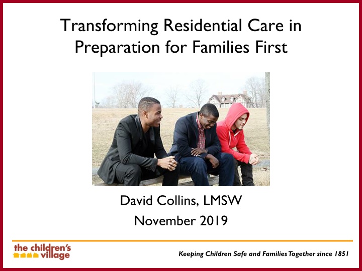 transforming residential care in preparation