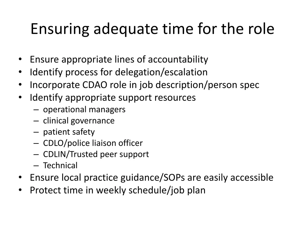 ensuring adequate time for the role