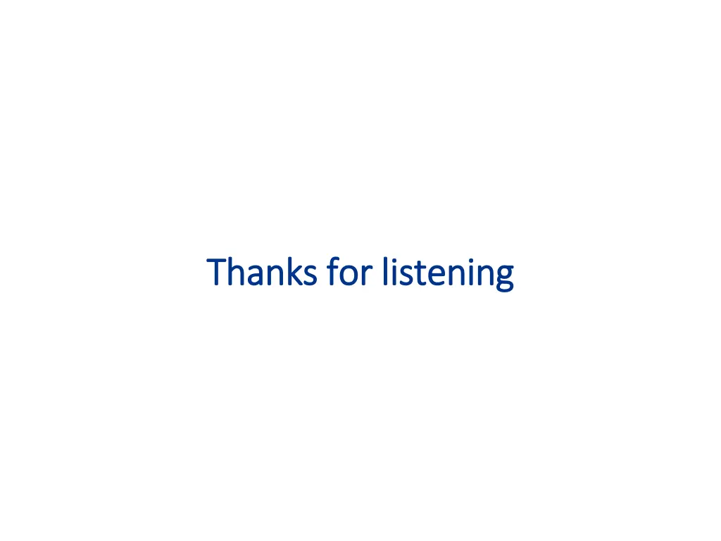 thanks for listening thanks for listening