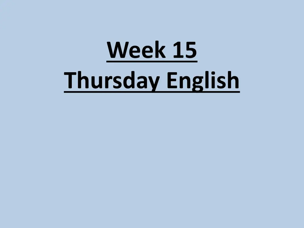 week 15 thursday english