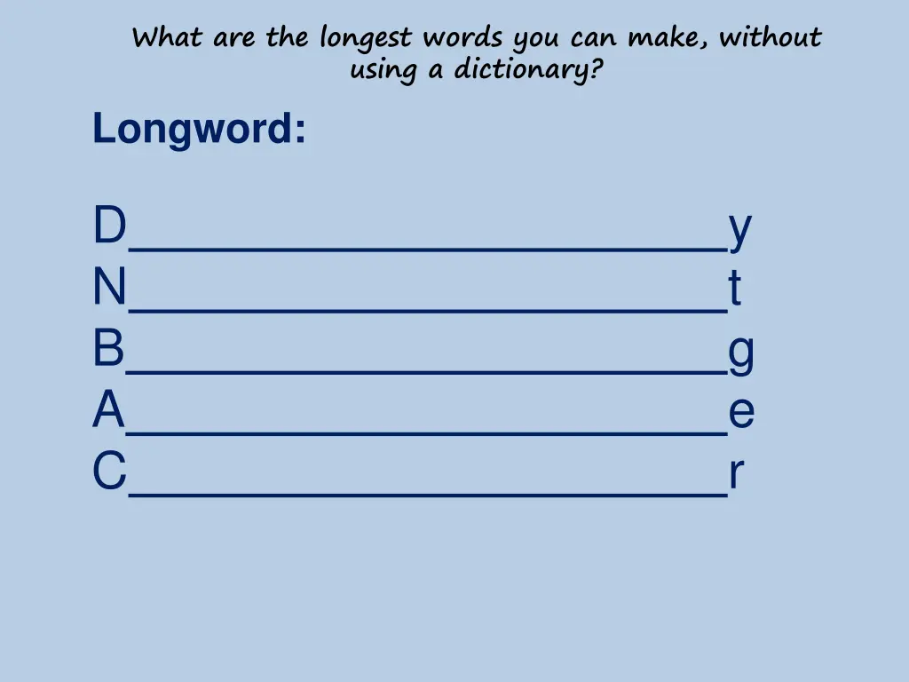 what are the longest words you can make without