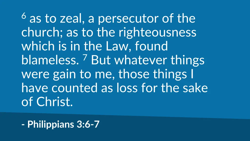6 as to zeal a persecutor of the church