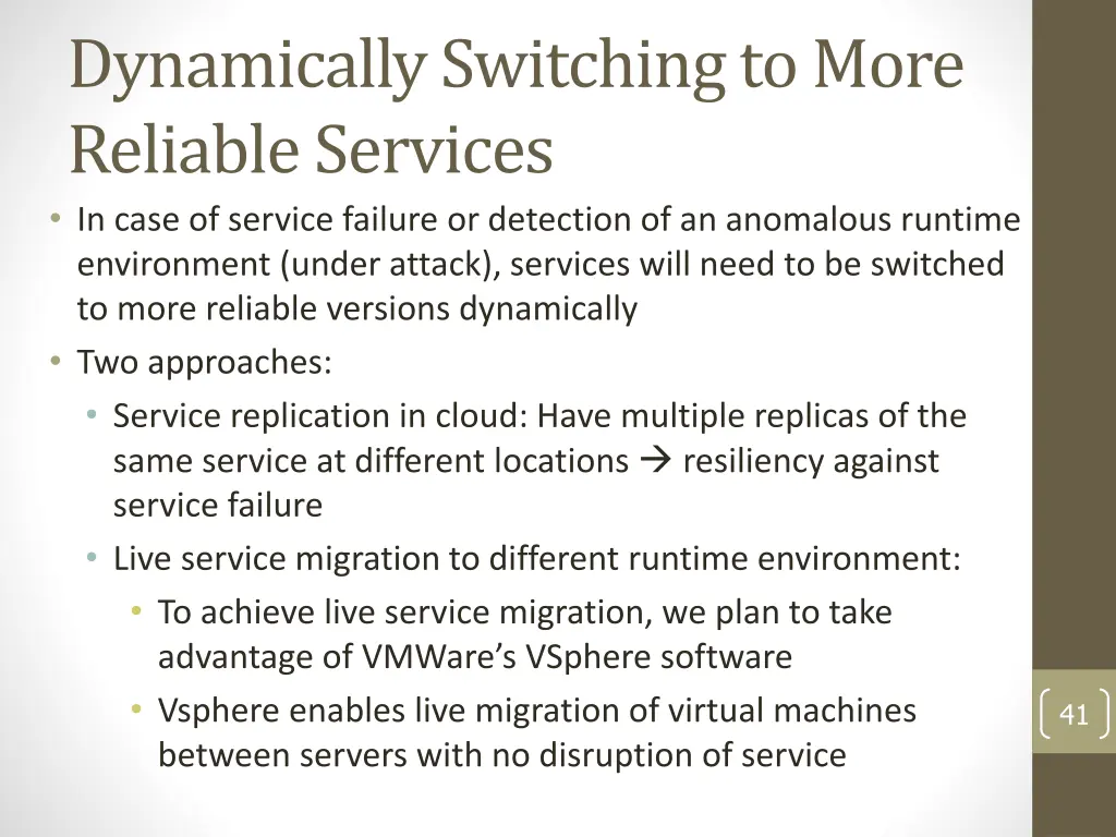 dynamically switching to more reliable services