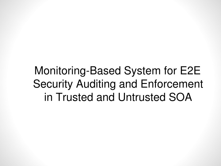 monitoring based system for e2e security auditing