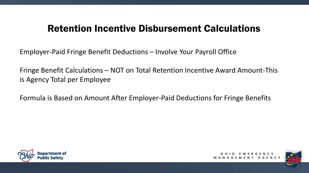 retention incentive disbursement calculations
