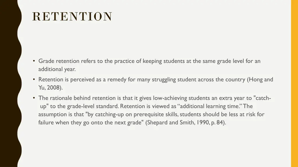 retention