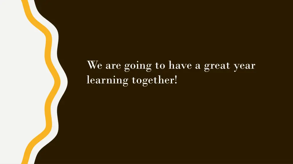 we are going to have a great year learning