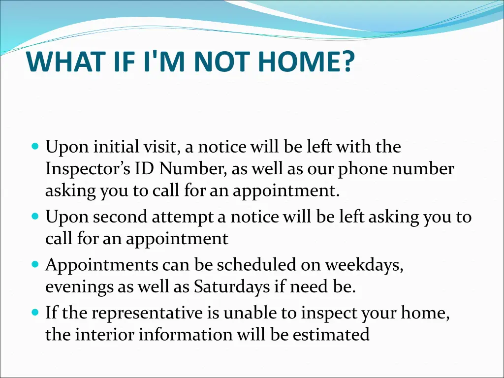 what if i m not home