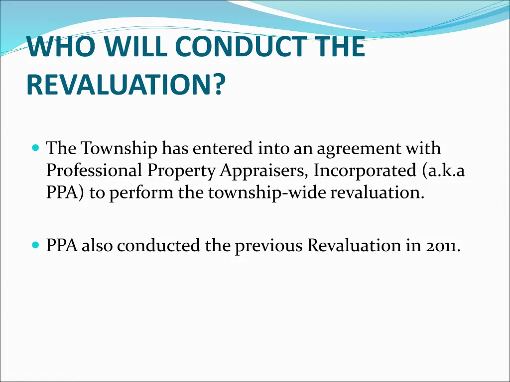 who will conduct the revaluation