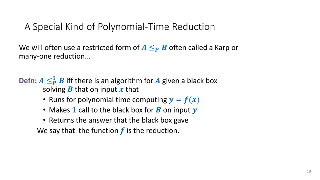 a special kind of polynomial time reduction