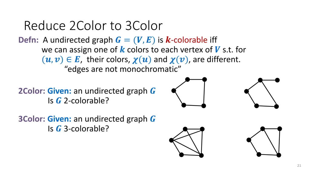 reduce 2color to 3color defn a undirected graph