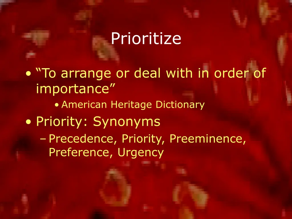 prioritize