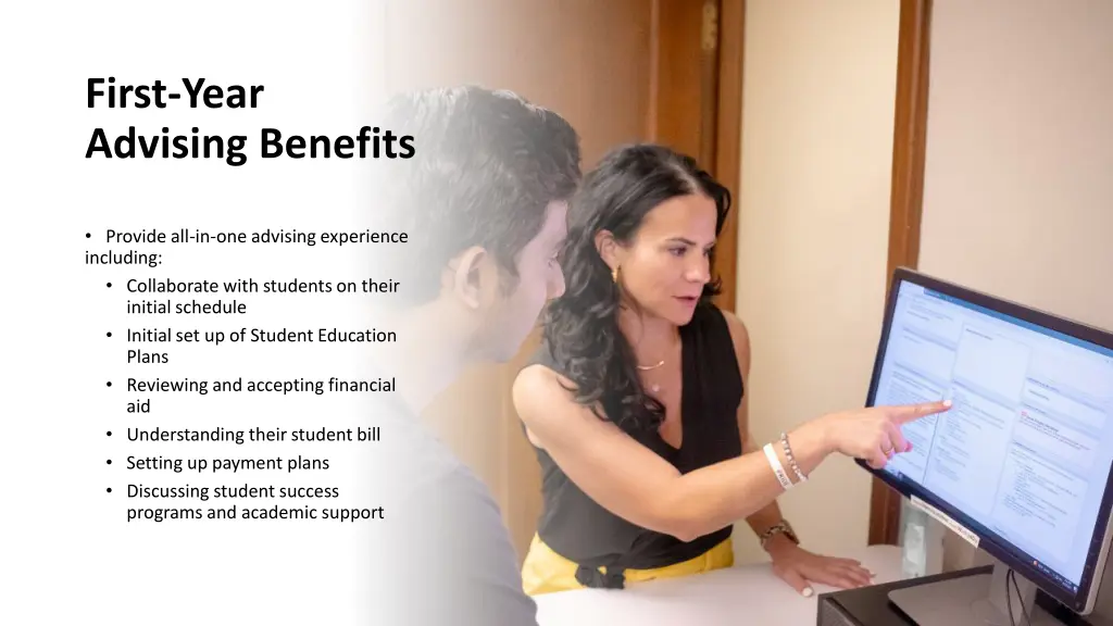 first year advising benefits