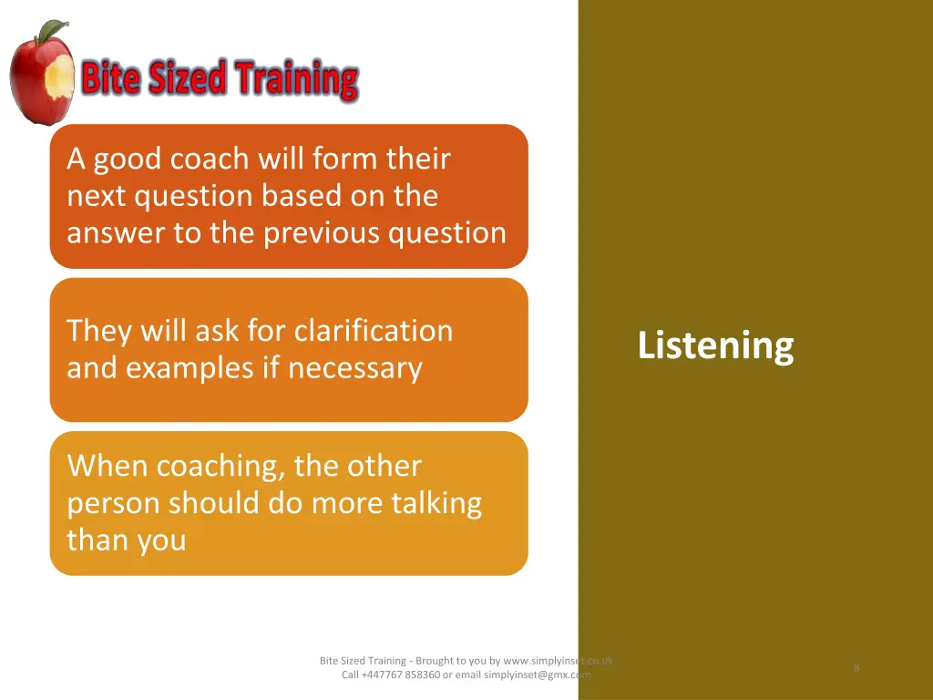 a good coach will form their next question based