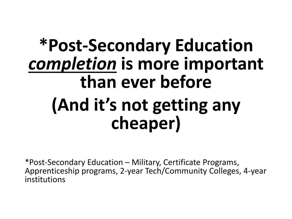 post secondary education completion is more