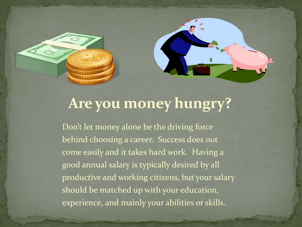 are you money hungry
