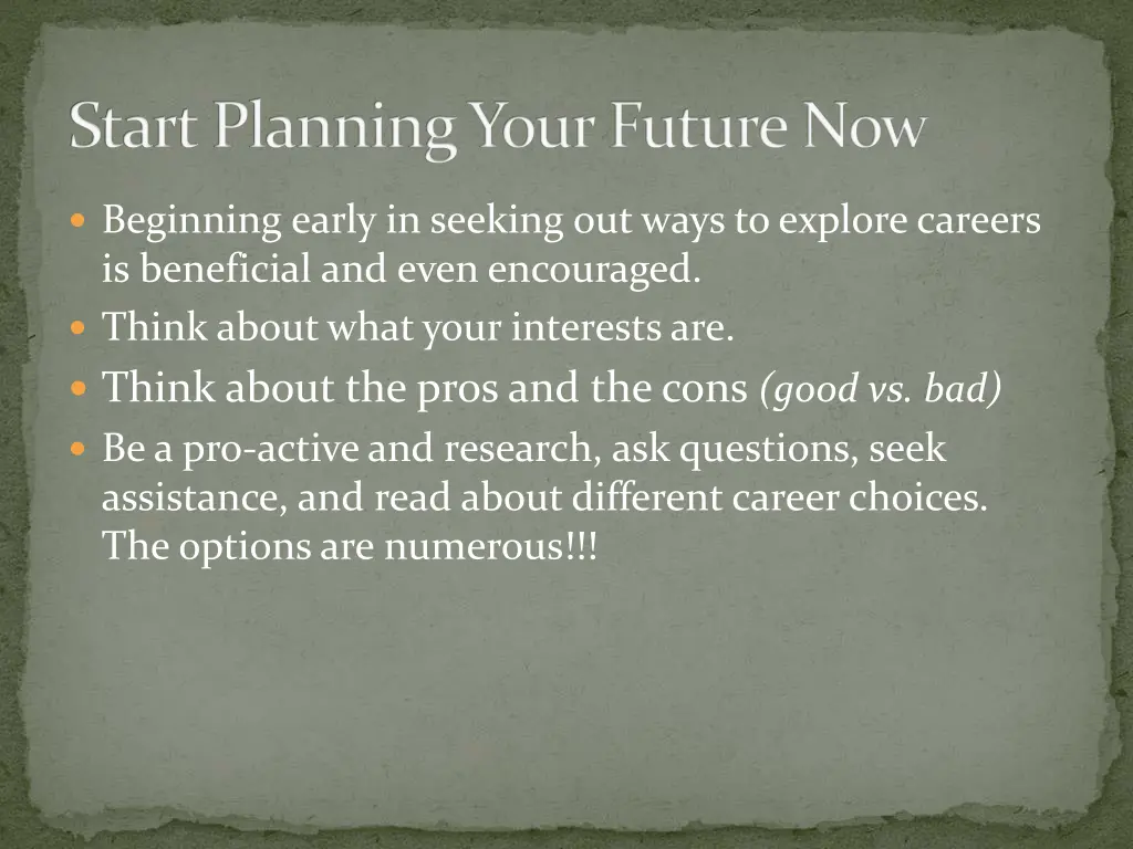 start planning your future now