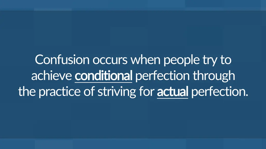 confusion occurs when people try to achieve