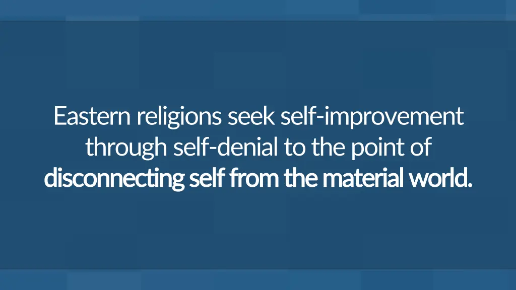 eastern religions seek self improvement through