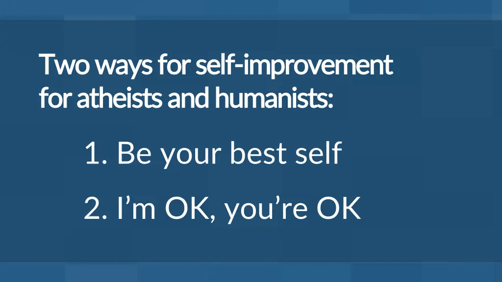 two ways for self two ways for self improvement