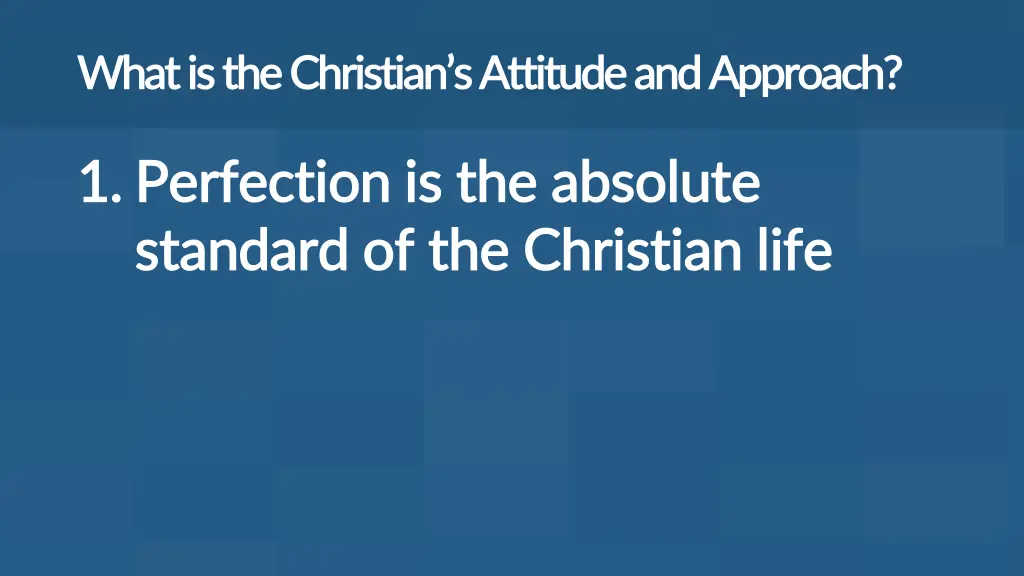 what is the christian s attitude and approach